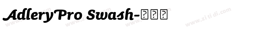 AdleryPro Swash字体转换